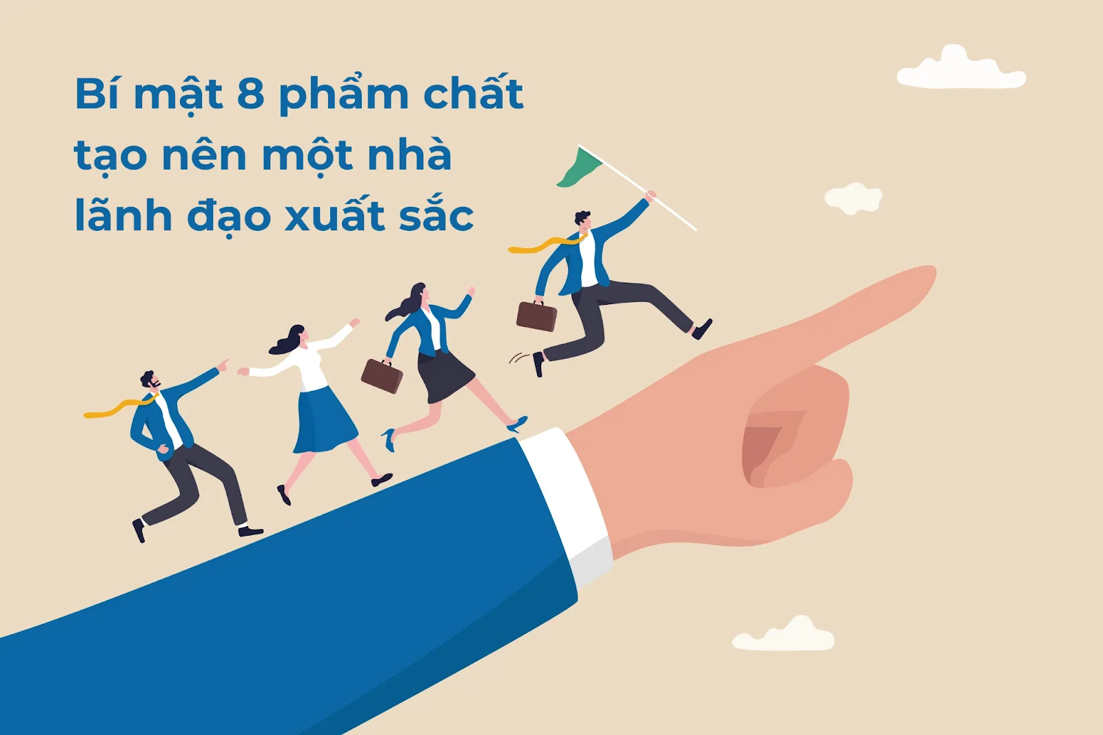 Bạn có tố chất trở thành một nhà lãnh đạo tuyệt vời