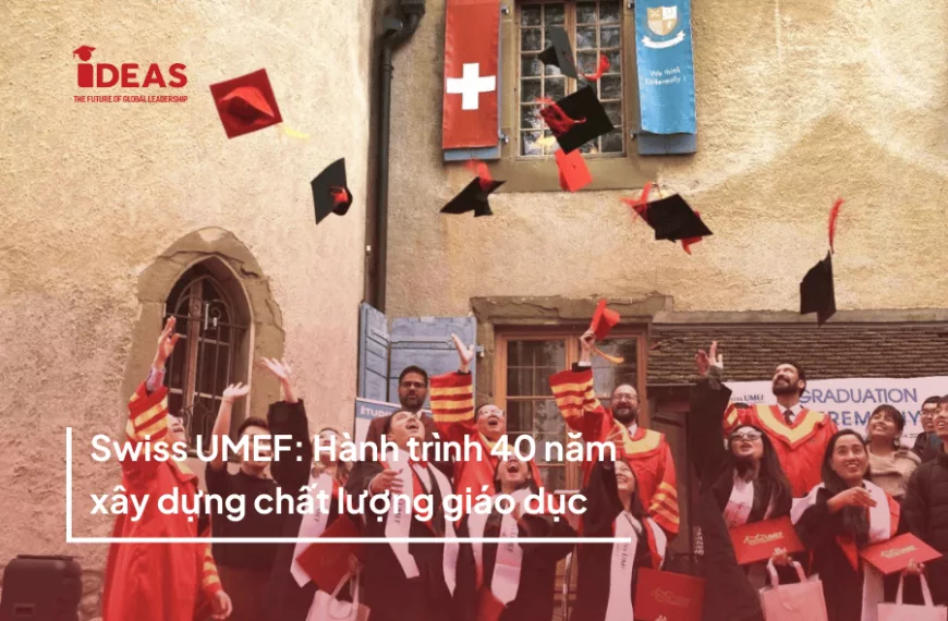 Swiss UMEF: Hành trình 40 năm xây dựng chất lượng quản lý
