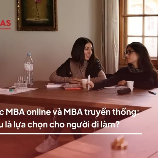 Học MBA online và MBA truyền thống: Đâu là lựa chọn cho người đi làm?