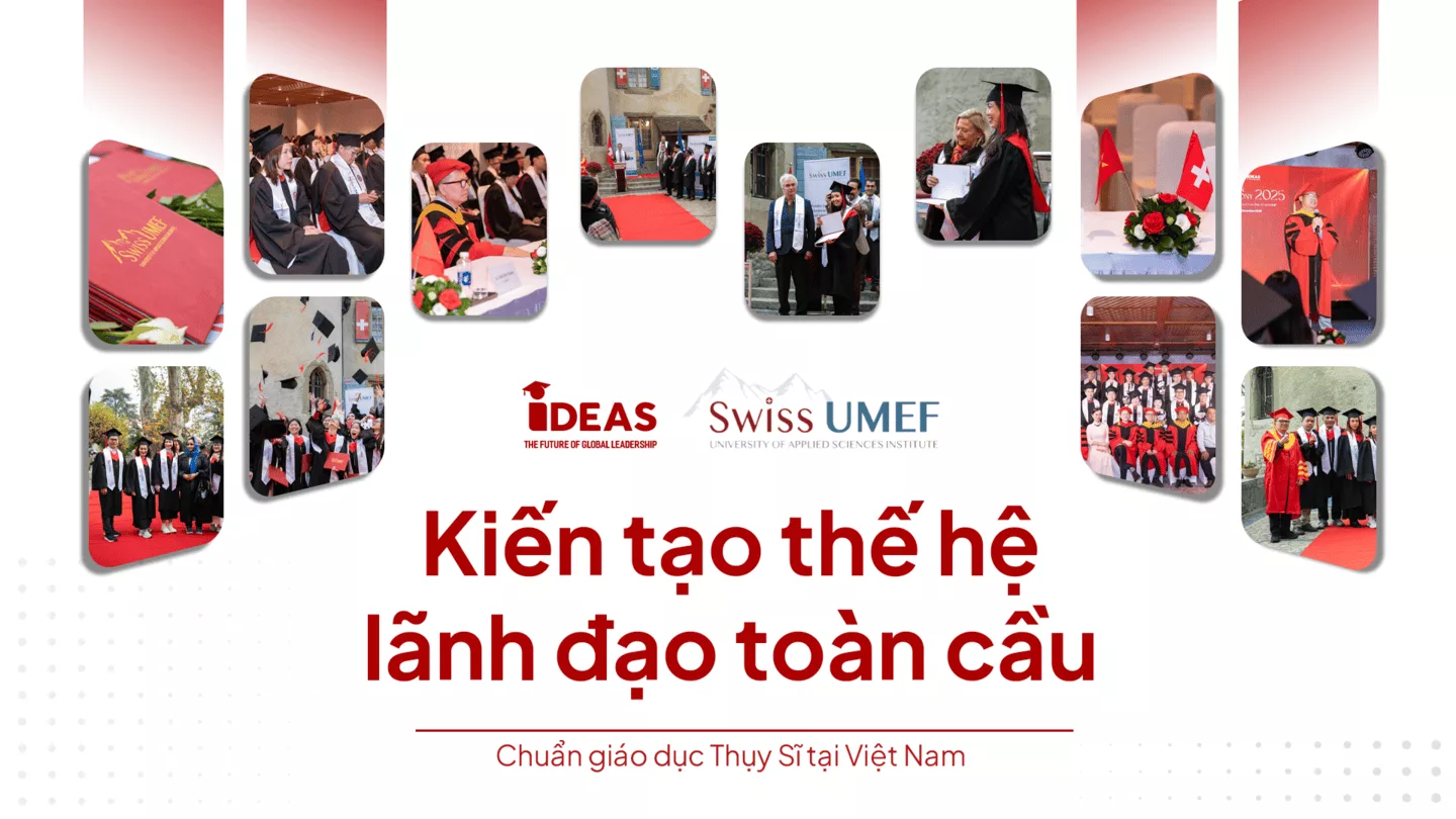 Swiss UMEF hợp tác IDEAS đưa chương trình Thạc sĩ Thụy Sĩ đến Việt Nam