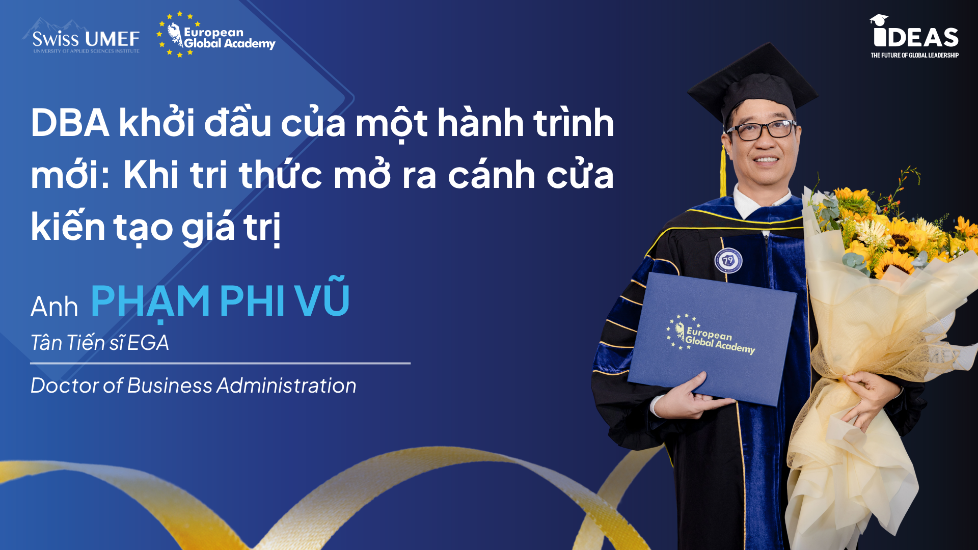 Từ tấm bằng DBA đến khởi đầu hành trình mới: Khi tri thức trở thành nền tảng kiến tạo giá trị 